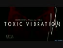 【StepMania】TOXIC VIBRATION【DP足譜面】