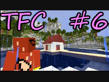 【Minecraft】生きる。＃６【TFC実況】