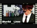 【血界MMD】Blurred Lines