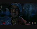 【無言の多い】Dead by Daylight その十八【実況】