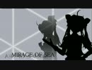 【MMD艦これ】 MIRAGE OF SEA 第一話