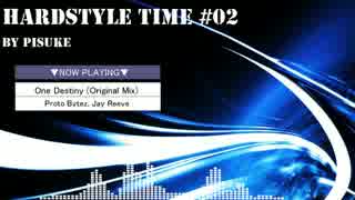 【作業用BGM】HARDSTYLE TIME 2　【hardstyle】