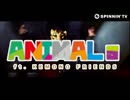 【けものフレンズ】Animals (ft.Kemono Friends)【EDM】