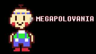 MEGAPOLOVANIA【ポロンMAD】