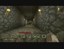 【Minecraft】気まま開拓記　♯15