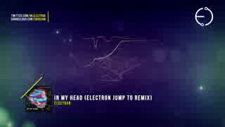 Virtual Riot - In My Head Ft. PRXZM (Electron Jump To Remix)