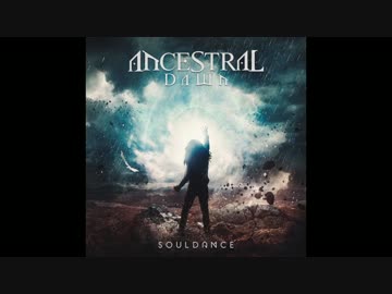 洋楽メタル紹介 “1584”　Ancestral Dawn　-　Souldance (Ayarachis)