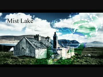 【東方アレンジ】Mist Lake Folklore