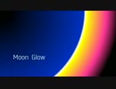 初音ミクオリジナル曲 「Moon Glow」