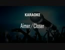 Aimer　Closer　カラオケ