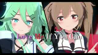 【MMD艦これ】Love Me If You Can【山風×村雨】