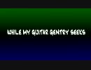 While My Guitar Genntry Seeks