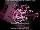 TTMP original music & image movie　【Lonly hornet】