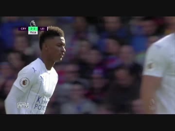 【EPL第33節】レスター・シティvsクリスタル・パレス ハイライト