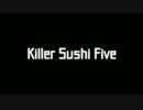 【2017春M3】Killer Sushi Five【XFD】