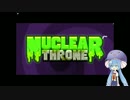 NuclearThrone実況pt1　【ウナ実況】