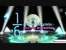 【Project DIVA Future Tone PV】1/6 -out of the gravity-【最後の感謝祭】*