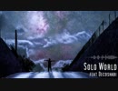 【NNI】　Solo world　【オリジナル曲】