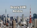 美GUMI  -  Holiday