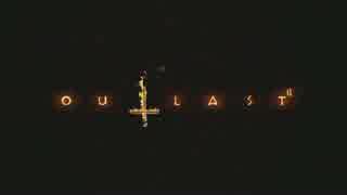 OUTLAST2が死ぬほど穏やかじゃない実況01