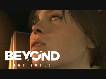 超能力を持って生まれた少女の壮絶な人生【BEYOND 実況】part6