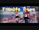 【MMD艦これ】Twinkle Days（雷　電ちゃん）