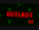 【OUTLAST】#7 超絶ホラー！2人でOUTLAST実況プレイpart.7