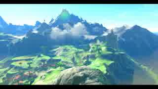 ハイラルの景色を眺める動画【ハテール地方①】