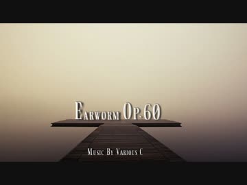 Earworm - Op.60