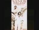 【悠久のリフレシア】 LOVE IS BLIND-知らない街で Crazy for You- / VENUS