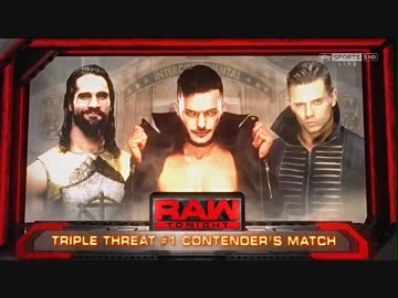 【WWE】セス・ロリンズ vs フィン・ベイラー vs ザ・ミズ【17.05.01】