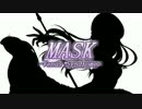 MASK（新田美波MAD）