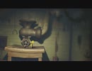 【ダウナー実況】疲れたおじさんと小人と探検と～part8～【LITTLENIGHTMARES】