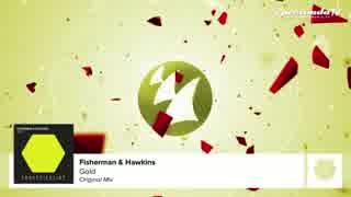 Fisherman & Hawkins - Gold (Original Mix)