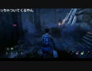 【ch】うんこちゃん『Dead by Daylight』Part53【2017/05/01】