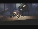 【ダウナー実況】疲れたおじさんと小人と探検と～part10～【LITTLENIGHTMARES】