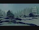 【生還不可の最高難度】とある修学旅行の遭難者「一人目」❝The Long Dark❞