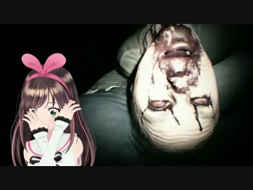 【#01】キズナアイのBIOHAZARD７実況ダイジェスト【PS4】