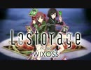 【OP差し替え】Lostorage incited WIXOSS 再うp【redo】