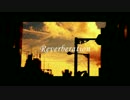 【初音ミク】Reverberation【オリジナル曲】