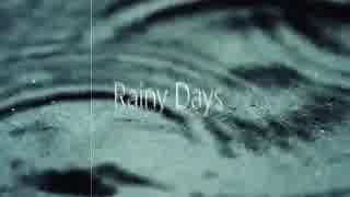 【雪歌ユフ】Rainy Days【オリジナル曲】