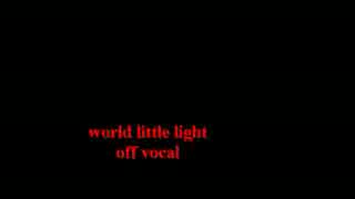 world little light_off vocal