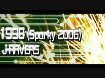 J-Ravers - 1998 (Sparky 2006) ~Full Version~