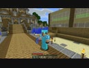 【Minecraft】たまにはサバイバルでも遊んでみるよ　part16