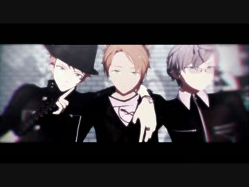 【MMDあんスタ】ライアーダンス【モデル組】