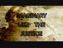 【人力刀剣乱舞】IMAGINARY LIKE THE JUSTICE【同田貫正国】