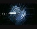 (PC版) ”Prey” プレイ動画 Part01