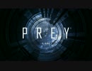 (PC版) ”Prey” プレイ動画 Part02