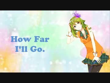 【メグッポイド ENGLISH】How Far I'll Go【VOCALOID】