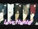 【MMD刀剣乱舞】 伊達刀＆小宮刀アイドル ～Love Hunter～